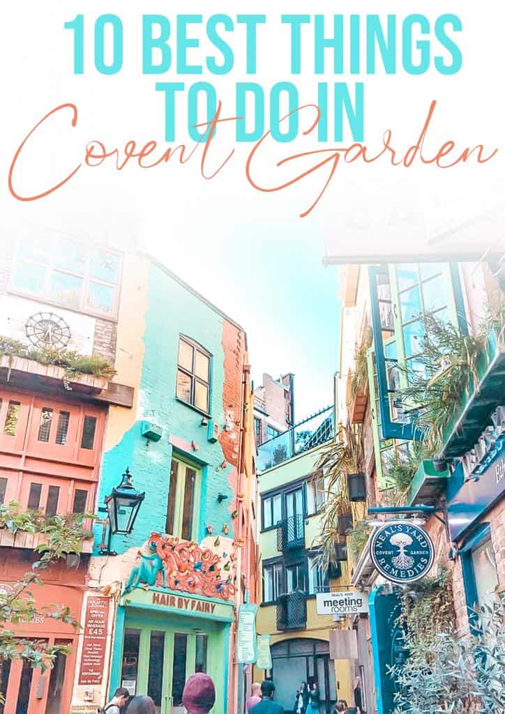 10 Best Things To Do In Covent Garden London Glitter Rebel